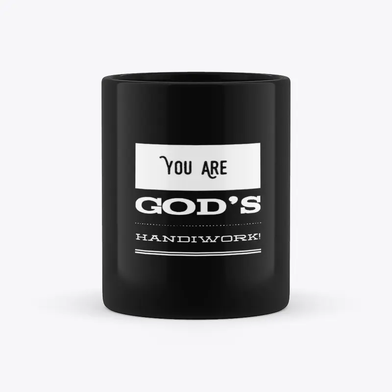 You Are God's Handiwork