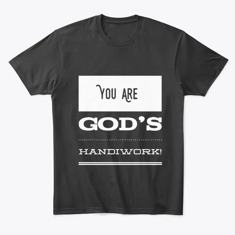 You Are God's Handiwork