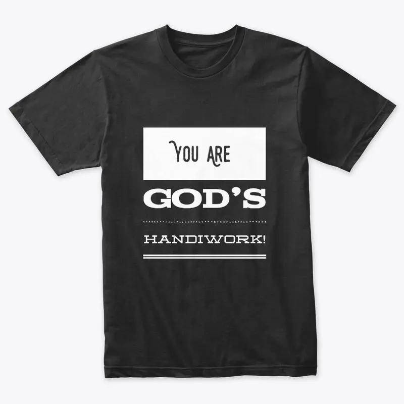 You Are God's Handiwork