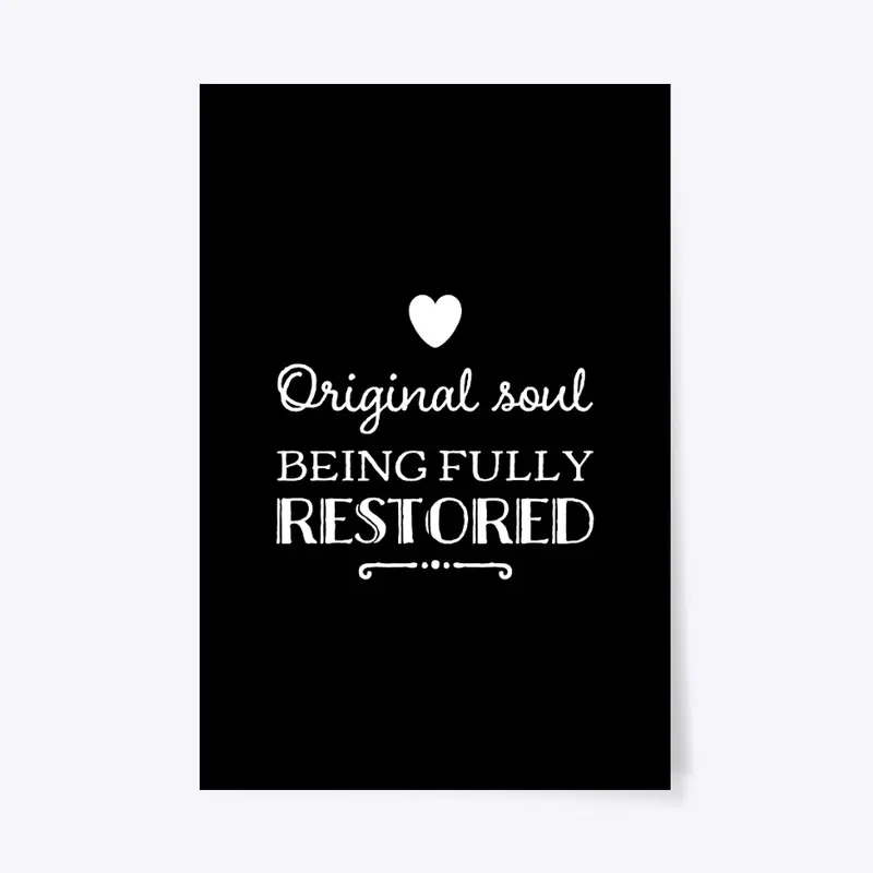 Original Soul Being Fully Restored