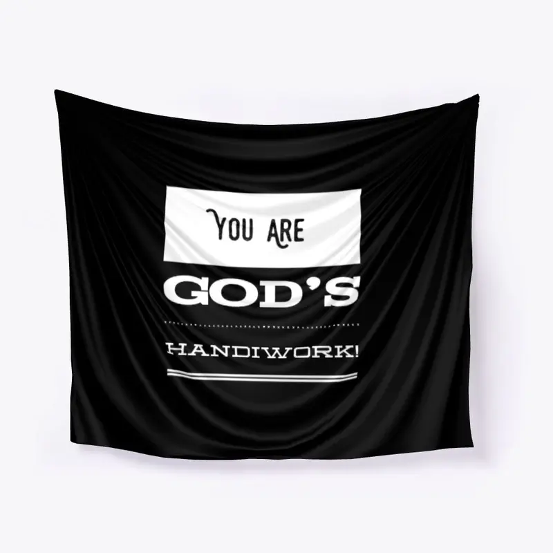 You Are God's Handiwork