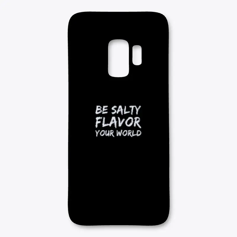 Be Salty Flavor Your World