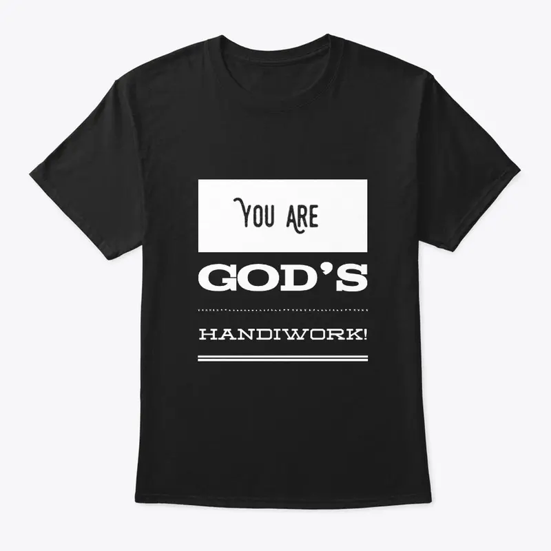 You Are God's Handiwork