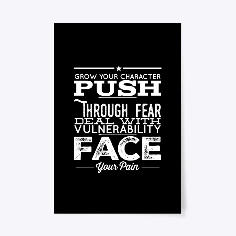 Grow Your Character Push Through Fear