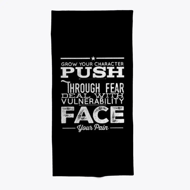 Grow Your Character Push Through Fear