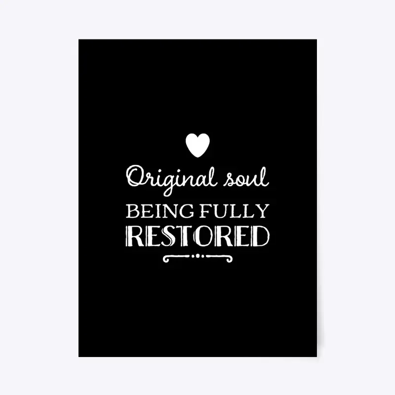 Original Soul Being Fully Restored