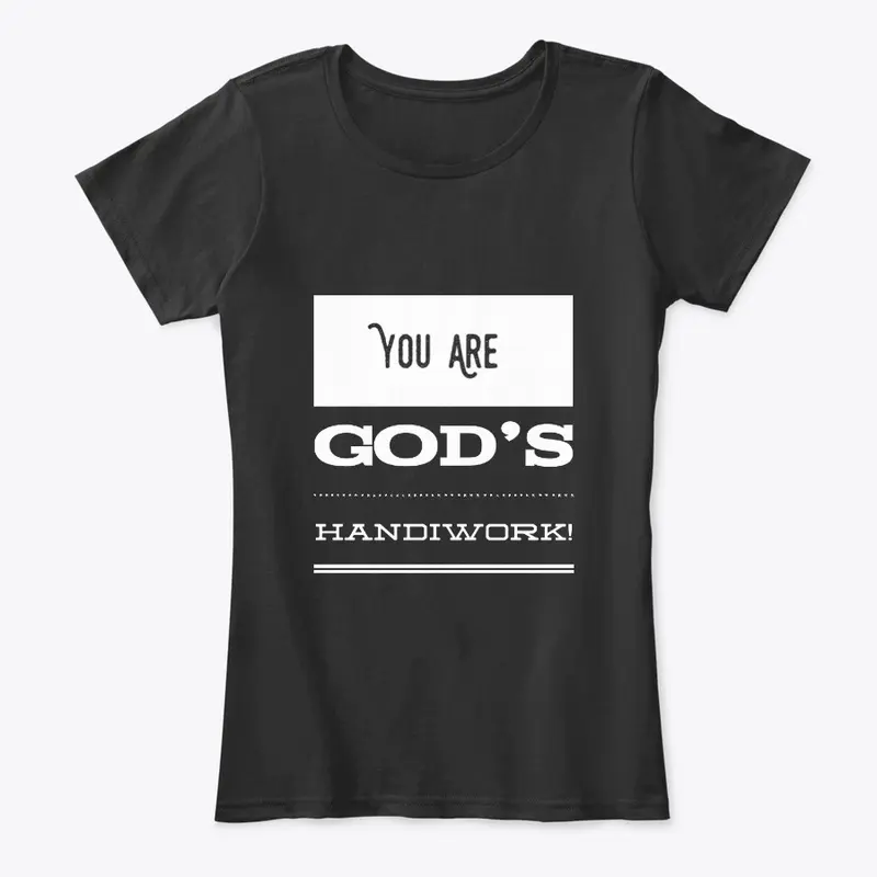 You Are God's Handiwork