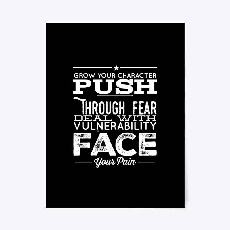 Grow Your Character Push Through Fear